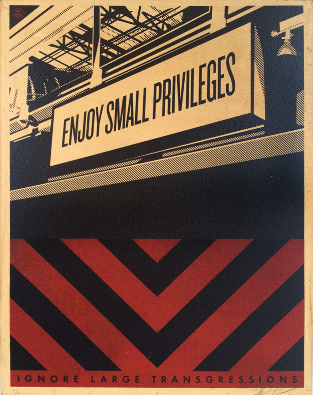 Shepard Fairey, Enjoy Small Privileges